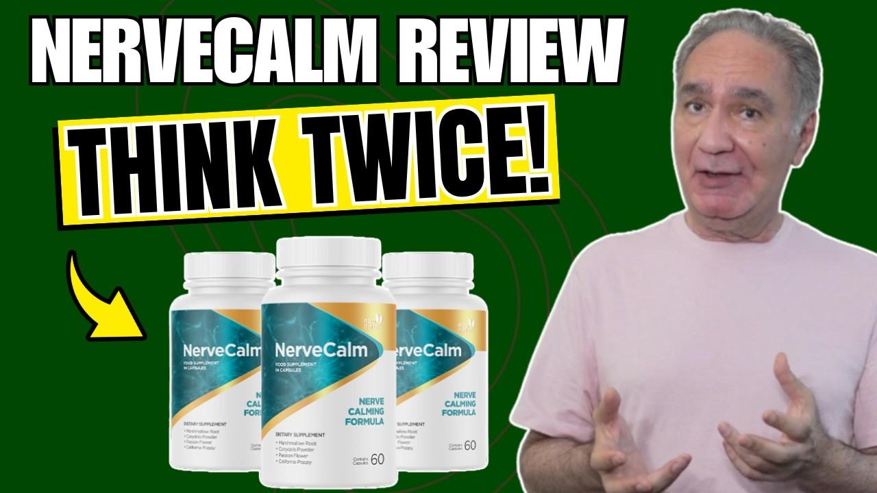 NerveCalm Reviews and Complaints: The Most Common Issues Buyers Report