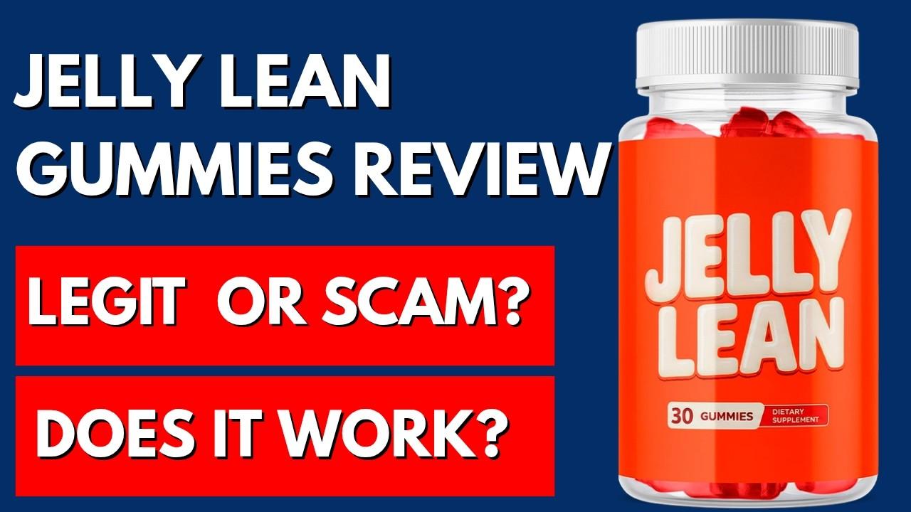 Jelly Lean Gummies Review – Real Weight Loss Or Scam?