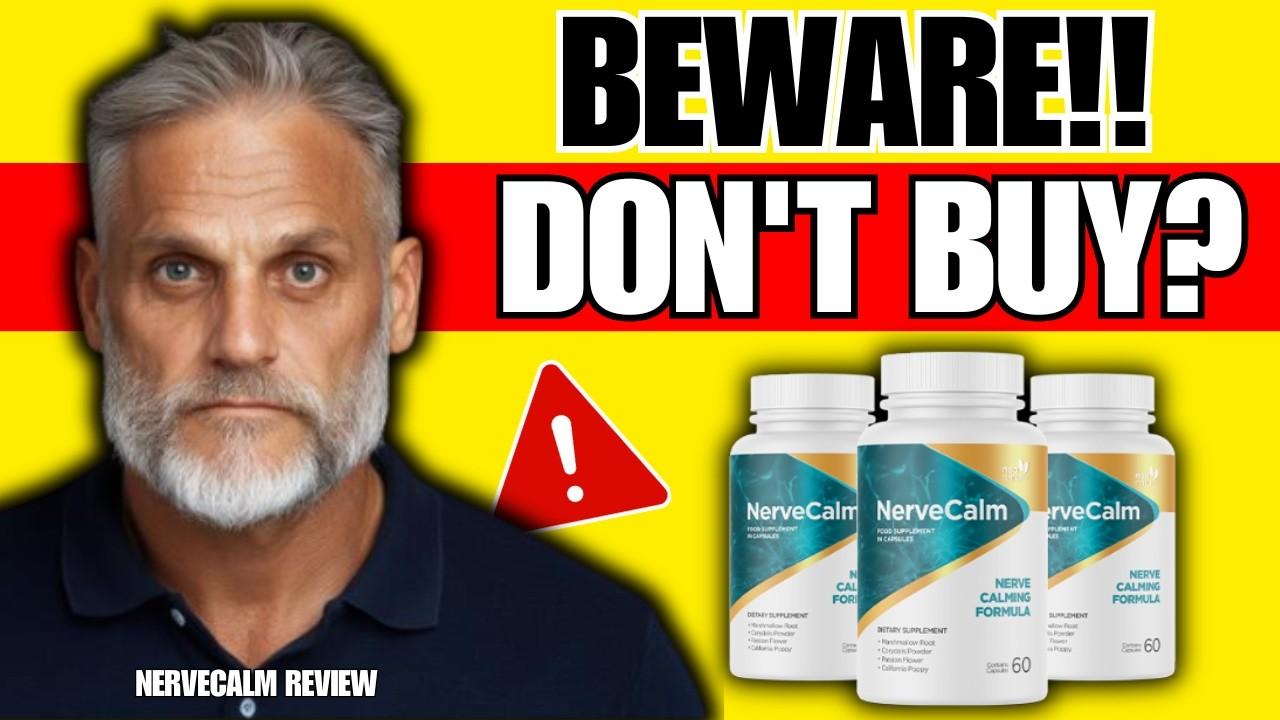 NerveCalm Reviews and Complaints: Real Results, Pros & Cons Explained