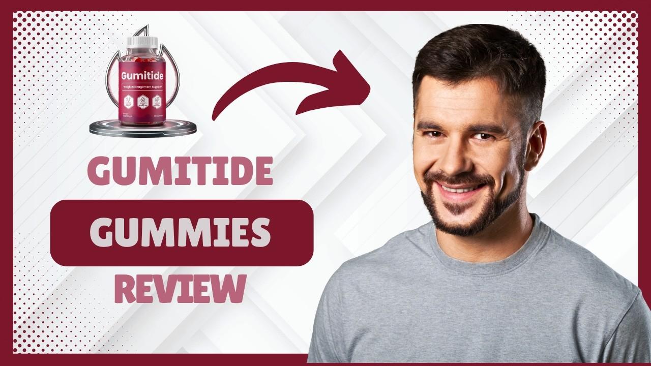 Gumitide Reviews: Side Effects, Ingredients & Official Buying Guide
