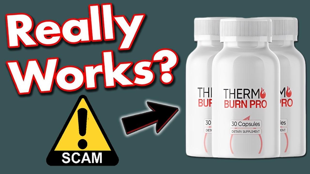 Thermo Burn Pro Scam or Real? Honest Reviews and Consumer Experiences